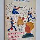 Kaija Pakkanen : Kapteeni Mikko, ohoi! (signeerattu, teki... - pikkukuva 1
