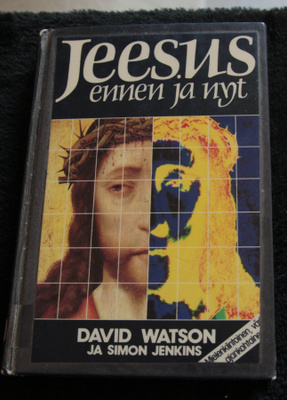 Jeesus ennen ja nyt, Watson David ja Simon Jenkins