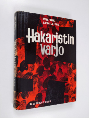 Wilfrid Schilling : Hakaristin varjo