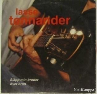 Lasse Tennander • Släpp min broder över bron CD-Single