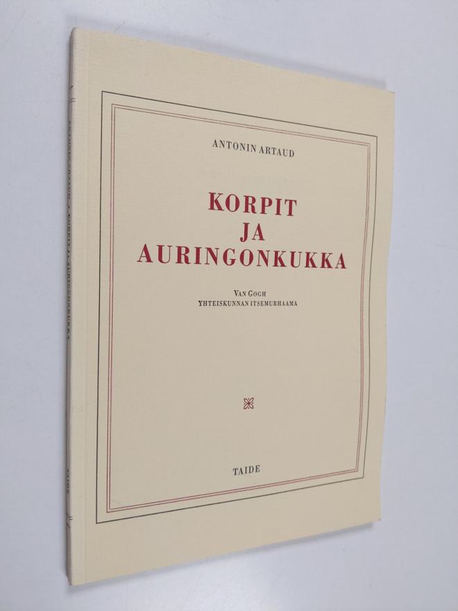Antonin Artaud : Korpit ja auringonkukka