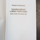 Vankisellistä vallan kahvaan "Isäni Sulo Hostilan tie" - pikkukuva 3