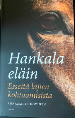 Annamari Huovinen: Hankala eläin  UUSI