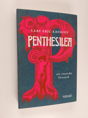 Lars Eric Krogius : Penthesilea
