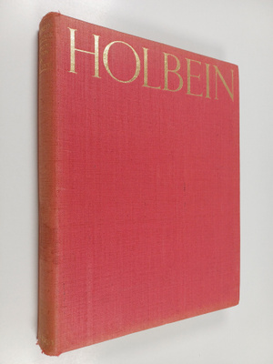 The paintings of Hans Holbein