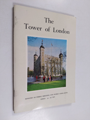Her Majesty's Stationary Office : The Tower of London