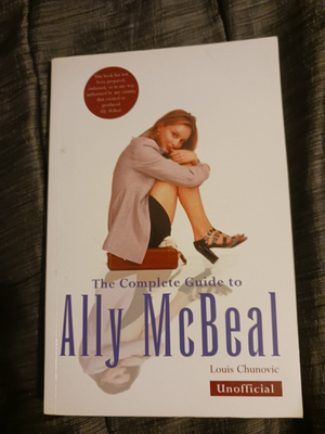 Ally MacBeal The Complete Guide to Ally MacBeal