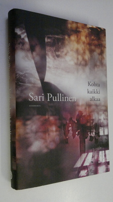 Sari Pullinen : Kohta kaikki alkaa