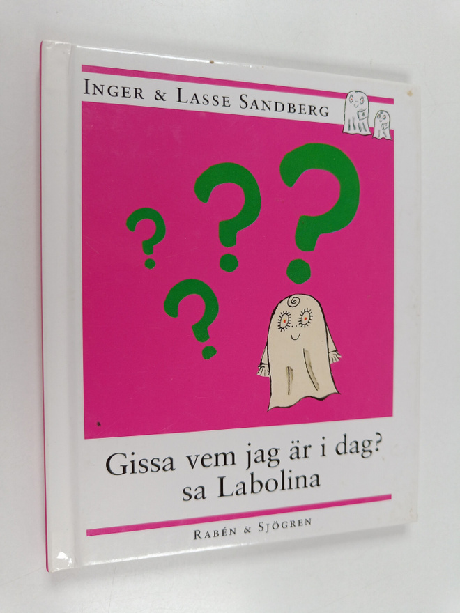 Inger Sandberg : Gissa vem jag är i dag? sa Labolina
