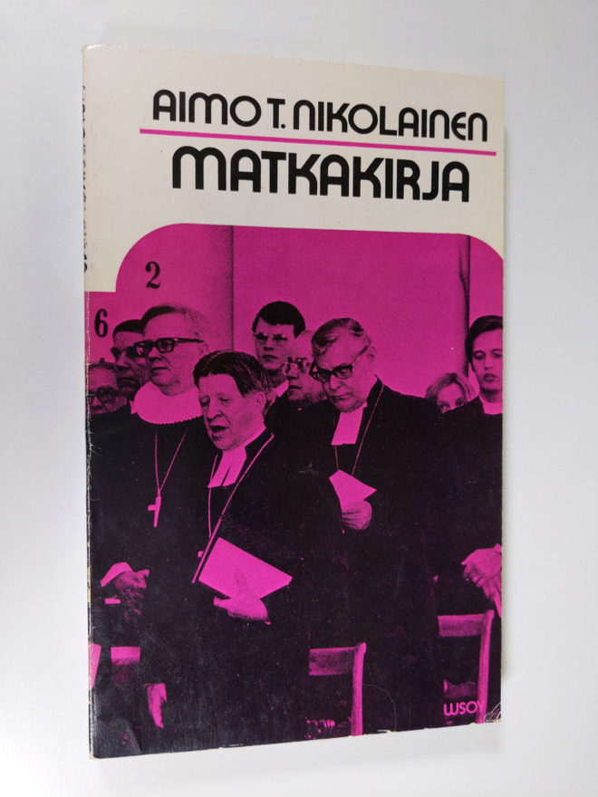 Aimo T. Nikolainen : Matkakirja : paimenkirje Helsingin h...