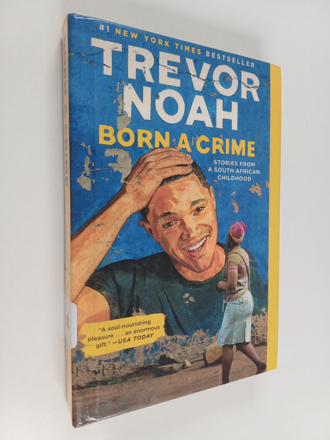 Trevor Noah : Born a Crime - Stories from a South African...