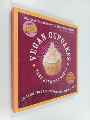 Isa Chandra Moskowitz : Vegan cupcakes take over the worl...