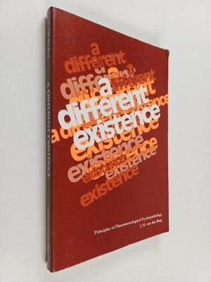 Jan Hendrik Berg : A Different Existence - Principles of ...