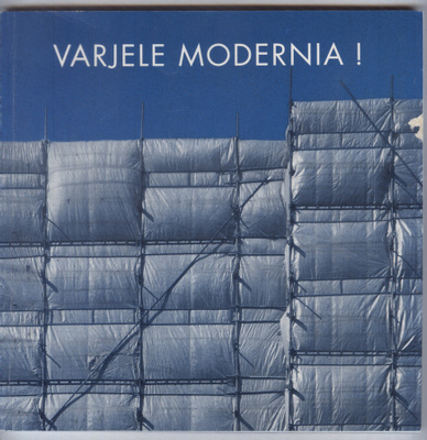 Varjele modernia!