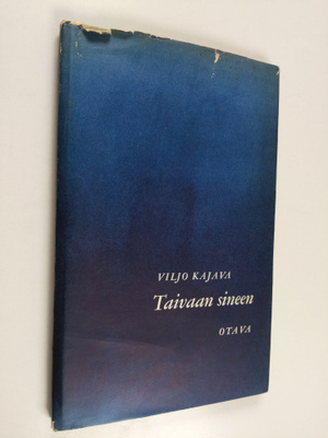 Viljo Kajava : Taivaan sineen