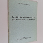 Talousmatematiikan esikurssin tehtäviä - pikkukuva 1
