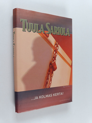Tuula Sariola : ja kolmas kerta!