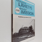 Kirkkomme lähetys = Vår kyrkas mission 2/1989 : Kuohuva j... - pikkukuva 1