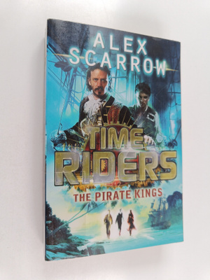 Alex Scarrow : The Pirate Kings