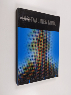 Risto Heinonen : Digitaalinen minä