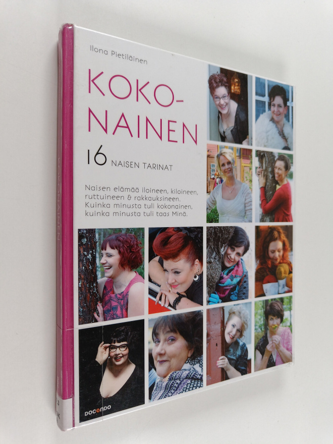 Kokonainen : naisen elämää iloineen, kiloineen, ruttuinee...