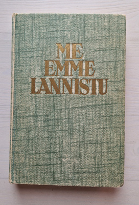 Viena Korhonen: Me emme lannistu (WSOY, 1943)