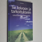 Ulla Kettunen : Tie toivoon ja tarkoitukseen : logoterapi... - pikkukuva 1