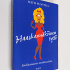 Matti Punttila : Haaskannäköinen tyttö : kielikaskuista m... - pikkukuva 1