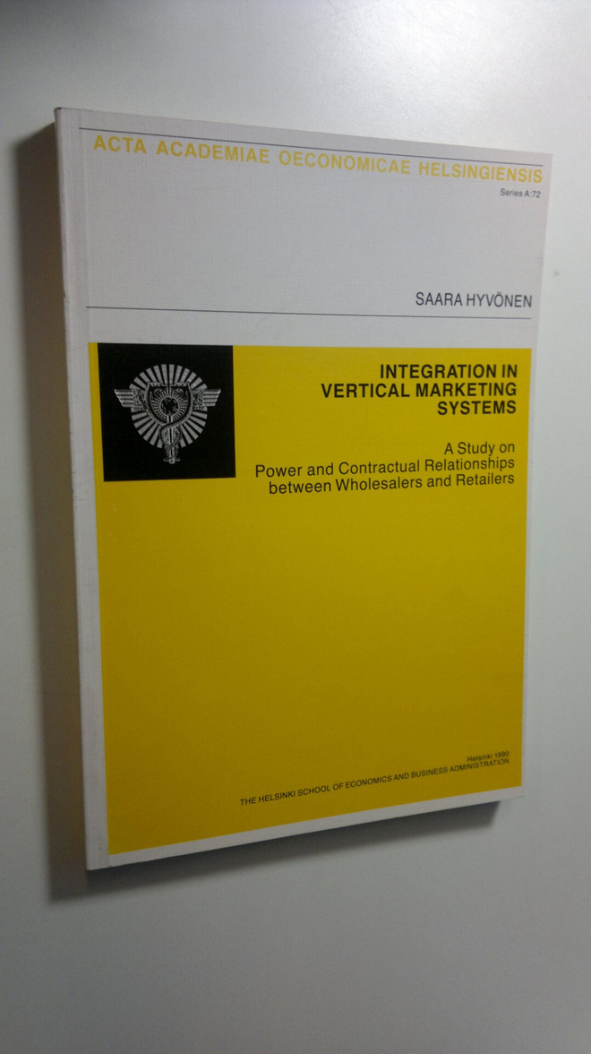 Saara Hyvönen : Integration in vertical marketing systems...