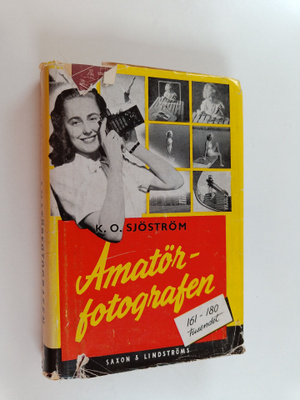 K. O. Sjöström : Amatörfotografen : en praktisk handledning