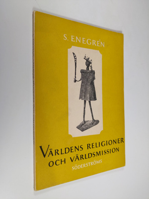 Sigurd Enegren : Världens religioner och världsmission : ...