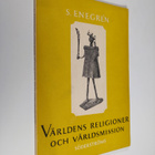 Sigurd Enegren : Världens religioner och världsmission : ... - pikkukuva 1