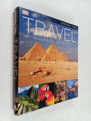 Craig Doyle : Travel  : where to go when