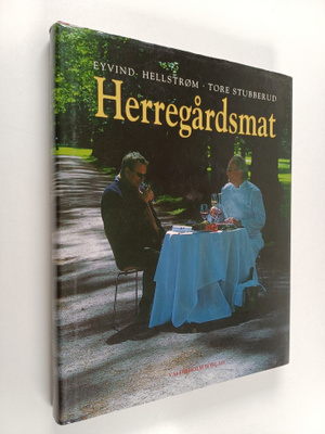 Eyvind Hellstrom : Herregårdsmat
