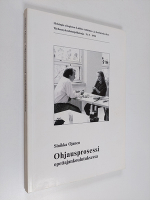 Sinikka Ojanen : Ohjausprosessi opettajankoulutuksessa