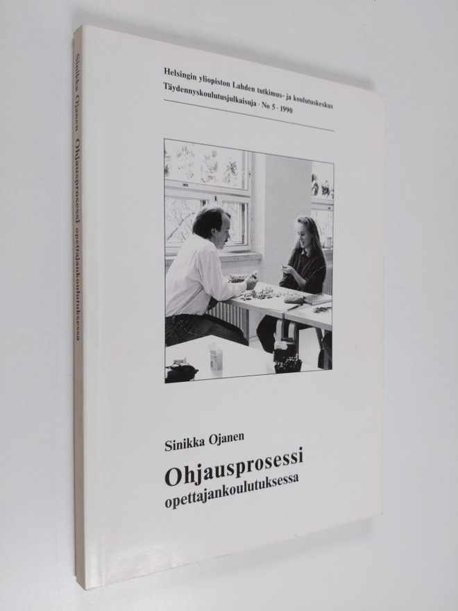Sinikka Ojanen : Ohjausprosessi opettajankoulutuksessa