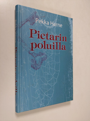 Pekka Harne : Pietarin poluilla