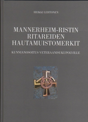 Lehtonen: Mannerheim-ristin ritareiden hautamuistomerkit, K4