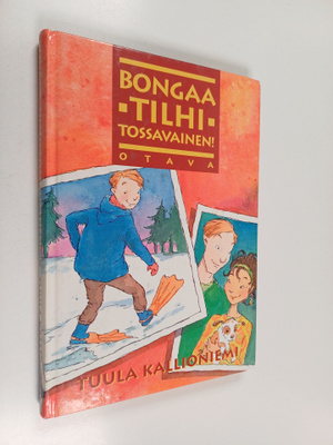 Tuula Kallioniemi : Bongaa tilhi, Tossavainen!