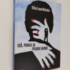 Ella Laurikkala : Isä, poika ja pojan vaimo - pikkukuva 1
