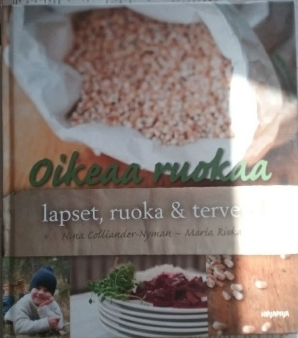 Colliander-Nyman, Riska - Oikeaa ruokaa: lapset, ruoka & ...