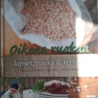 Colliander-Nyman, Riska - Oikeaa ruokaa: lapset, ruoka & ... - pikkukuva 1
