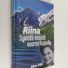 Riina Vilja : Riina : syvistä vesistä vuoren huipulle (si... - pikkukuva 1