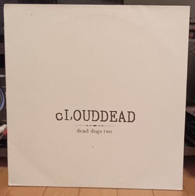 cLOUDDEAD - Dead Dogs Two 12"