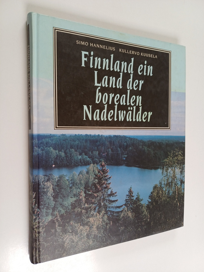 Simo Hannelius : Finnland ein Land der borealen Nadelwälder