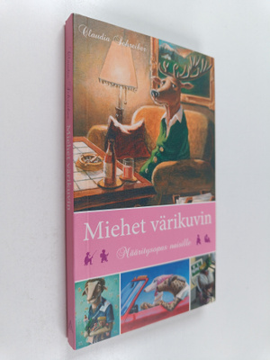 Claudia Schreiber : Miehet värikuvin : jokanaisen määrity...