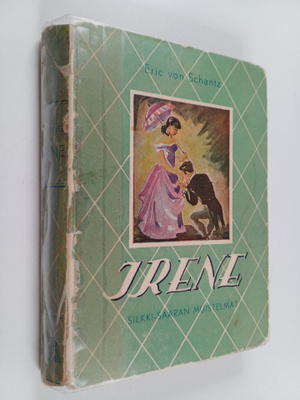 Eric Von Schantz : Irene : helsinkiläisen "Kamelianaisen"...