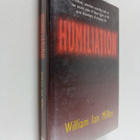 William Ian Miller : Humiliation : And Other Essays on Ho... - pikkukuva 1