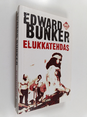 Edward Bunker : Elukkatehdas