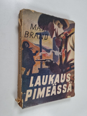 Max Brand : Laukaus pimeässä